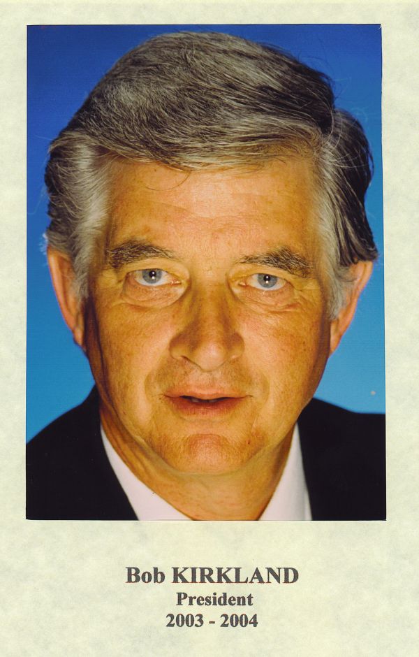 Bob Kirklant - President 2003-2004
